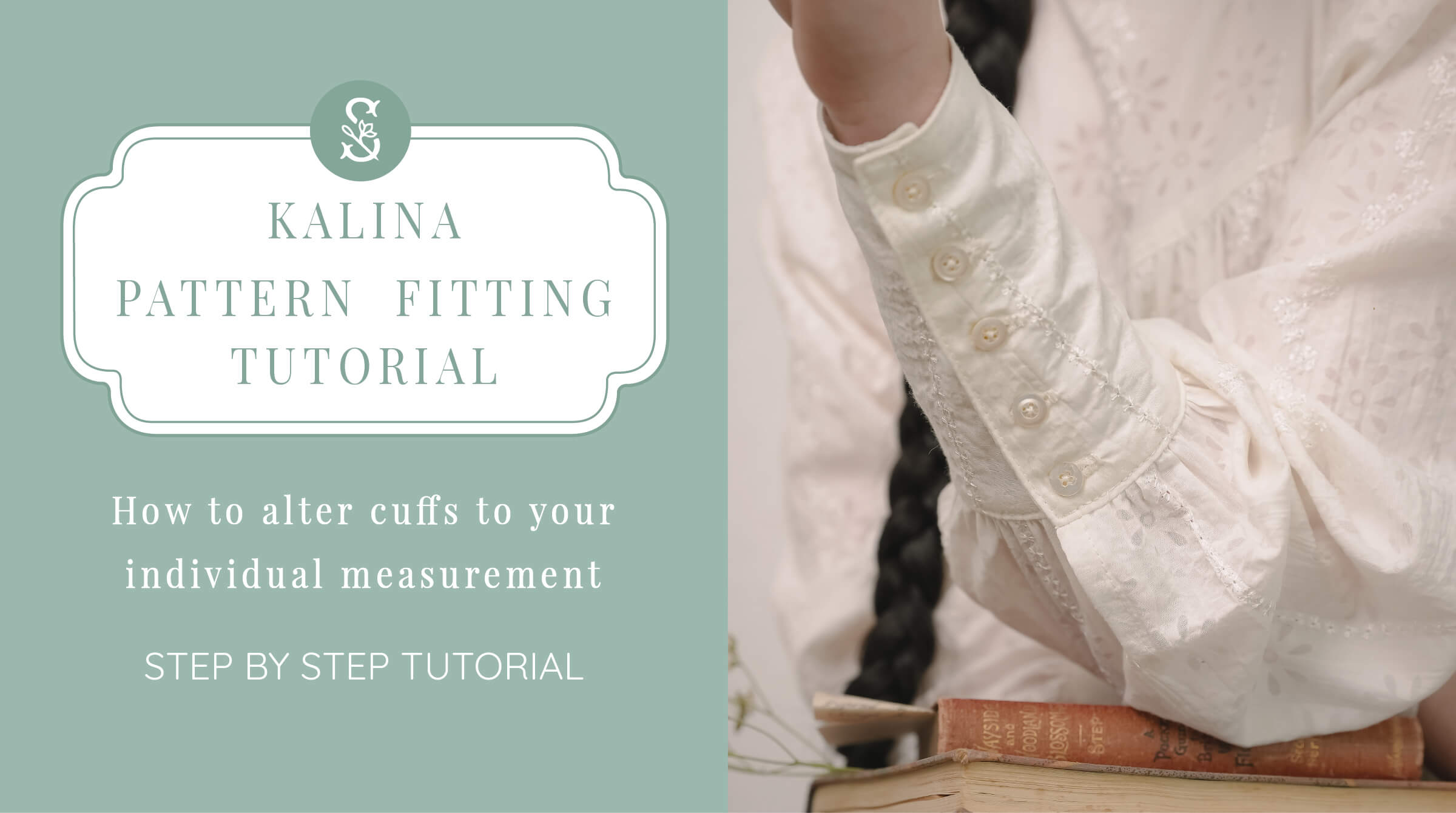 Kalina Pattern Fitting Tutorial: How to alter cuffs to your individual measurement